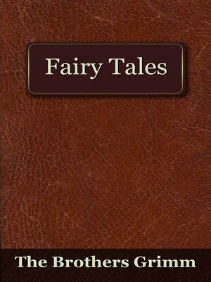 cover image of The Fairy Tales of the Brothers Grimm